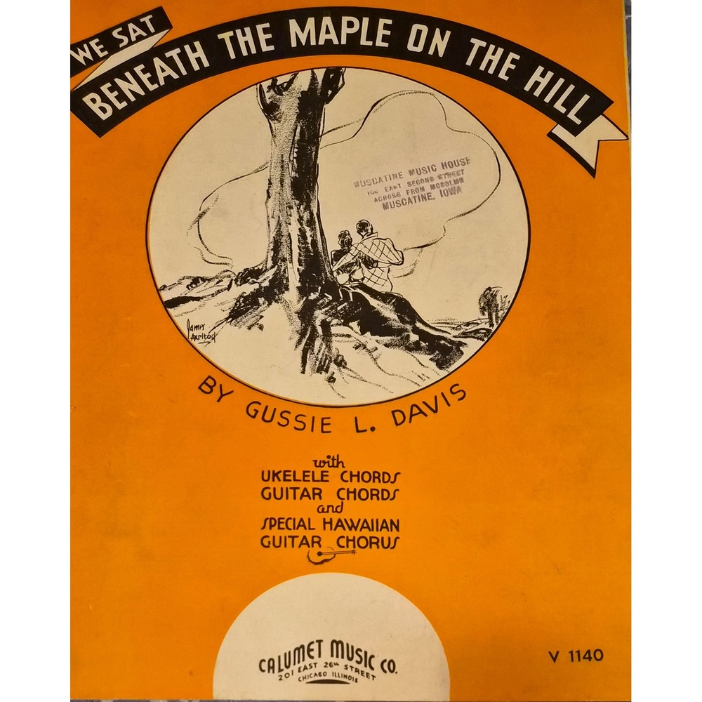 We Sat Beneath the Maple on the Hill 1935 Vintage Sheet Music by Gussie L Davis